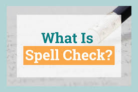 The significance of Spell Checkers: Improving Writing Reliability post thumbnail image